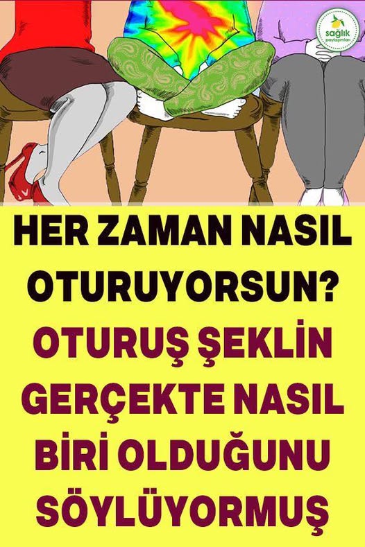 Nasıl Oturduğun Öz Kişiliğin Hakkında Çok Şey Söylüyor - 1